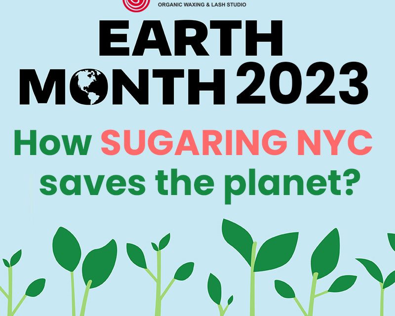 Why Sugaring Paste is better for the Planet?